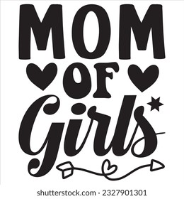 Mom Of Girls t-shirt design vector file