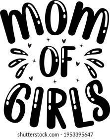 Mama of Girls Typografie T-Shirt Design