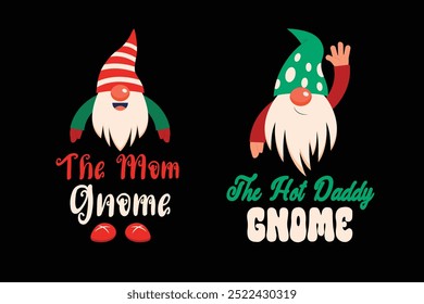 The Mom Gnome The Hot Daddy Gnome Christmas  t-shirt, sticker, poster, banner, gift card, mug, bag, label, and much more
