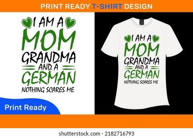 I Am A Mom Grandma And A German Nothing Scares Me Premium T-shirt