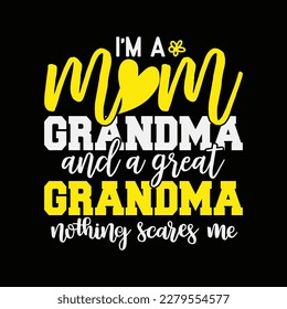 I'm A Mom Grandma Great Nothing Scares Me Mothers Day Gifts