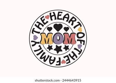 Mom the Heart of the Family Mother's Day, Senior Class T-shirt, Graduate Shirt, Graduate Saying