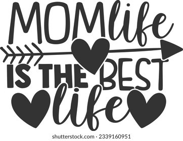 Mom Life Is The Best Life - Mom Life