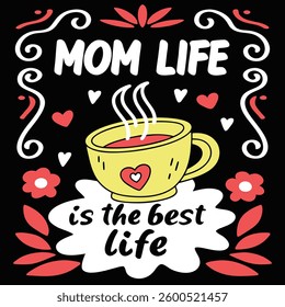 Mom Life is the Best Life Coffee Mug Illustration