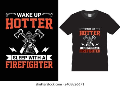 Mom life and firefighter wife , Firefighter creative t-shirt design vector. I still play with free trucks. graphic tshirt design.
 Firefighters apparel. print template for t shirt. Firefighter saying 