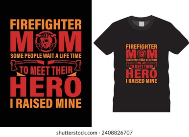 Mom life and firefighter wife , Firefighter creative t-shirt design vector. I still play with free trucks. graphic tshirt design.
 Firefighters apparel. print template for t shirt. Firefighter saying 