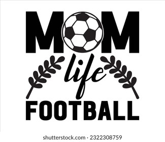 
Mom Life Football Svg Design,Football svg,Football Game Day svg, Funny Footbal Sayings,Cut Files,Eps File,Football Mom Dad Sister SVG,