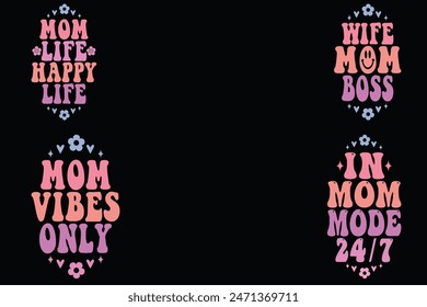 Mom life happy life, wife mom boss, mom vibes only, in mom mode 24 7 retro keychain deigns