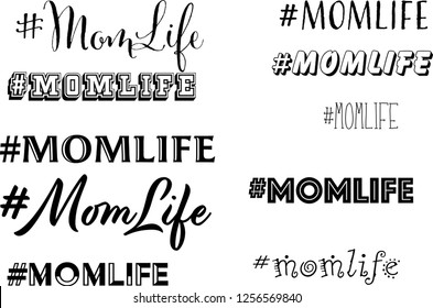 Mom Life hashtag in multiple fonts