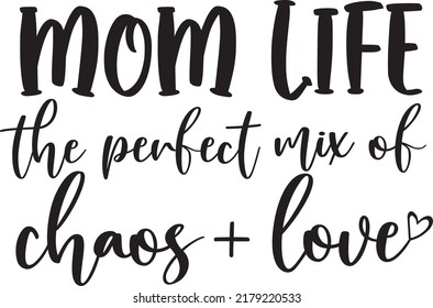 Mom Life the Perfect Mix of Chaos and Love