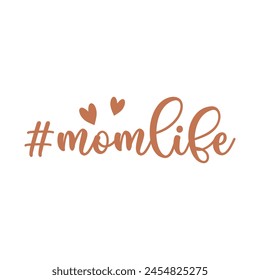 Mom Life Quote T Shirt Design