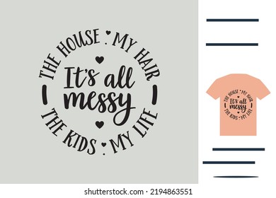 Mom life t shirt design
