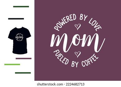 Mom life t shirt design