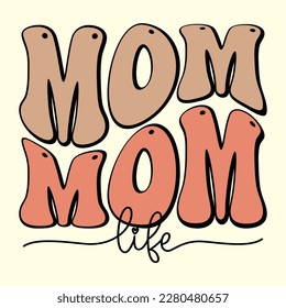  Mom Life T-Shirt Design, Vector File 
