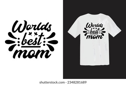 Mom love T Shirt design, Mothers day, mothers love, happy mom Gift tee, Best mother's day element , 
lettering mom or best mom t shirt Design