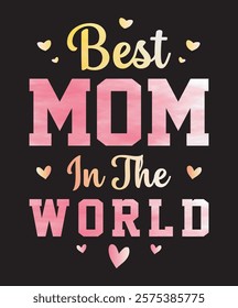 Mom Love Themed design Perfect Gift for Mother’s Day, t shirt design 
Sports Moms, Nurses Moms, police mom,
