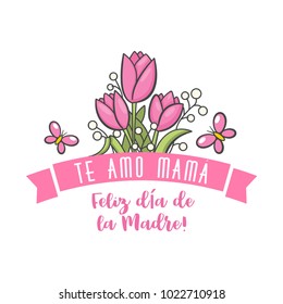 mom I love you. Spanish mother day greeting. Sweet floral message with happy wishes, card to express gratitude, love and reverence on beautiful holiday. Vector flat style cartoon illustration