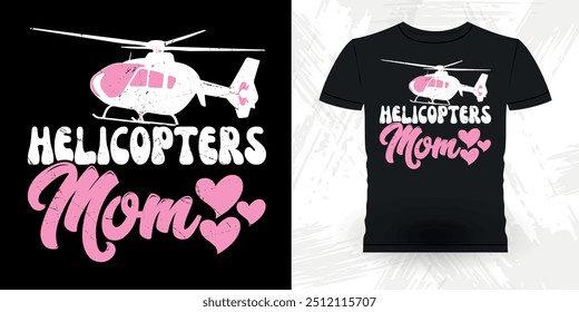 Mãe Amante Dia das Mães Engraçado Voando Helicóptero Retro Vintage Piloto Helicóptero T-shirt Design