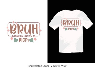 Mom Mama Mother’s Day EPS T-shirt Design. Mother’s Day