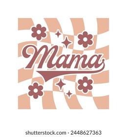 Mom Mama Mother’s Day Quote Design