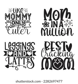 Mom Mama Mommy T-shirt And SVG Design Bundle. Mom Mama Mommy Vector EPS Editable File Bundle, can you download this bundle.