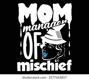 Mom manager of mischief Mother's Day T-shirt