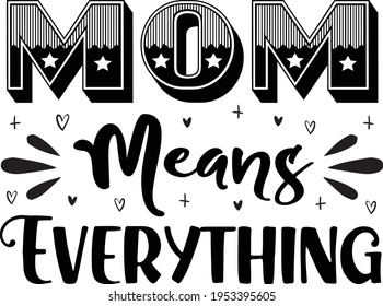 Mama meint alles Typografie-T-Shirt-Design