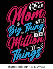 Mom It's A Million Things T-Shirt Design For Mom