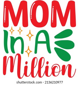 mom in a million t-shirt design ,vector file.