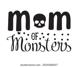 Mom of monstars typography t-shirt design