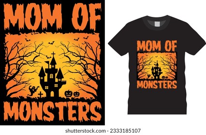 Mom of monsters, Halloween vector graphic T- Shirt design. Best Halloween T-shirts design vector illustration. Happy Halloween day t-shirt ready for print, poster, mug, card, pod