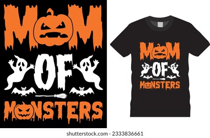 Mom of monsters, Halloween vector graphic T- Shirt design. Best Halloween T-shirts design vector illustration. Happy Halloween day t-shirt ready for print, poster, mug, card, pod