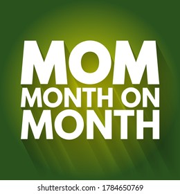 MOM - Acrónimo mensual, fondo de concepto de negocio