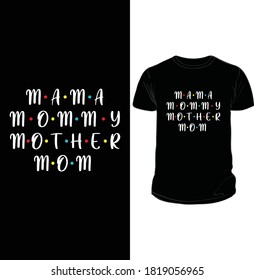 MOM - MOTHER T SHIRT DESIGN