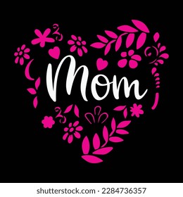 Mom, Mother's day shirt print template,  typography design for mom mommy mama daughter grandma girl women aunt mom life child best mom adorable shirt