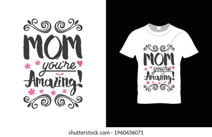 Mom or Mother's day Typography colorful vector t-shirt design.