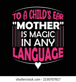 Mom Motivational Quotes Typography T Shirt Design
