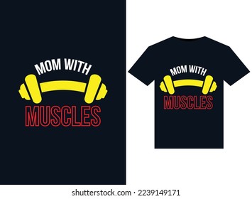 MOM with muscles illustrations for print-ready T-Shirts design