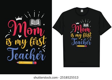 Mamãe é o meu melhor professor feliz dia das mães mãe mãe mãe tipografia mãe gráfico tshirt design