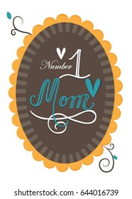 Mom number one design / Vintage mother label 