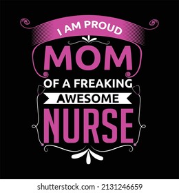 Mom  Nurse Lover T Shirt Design.