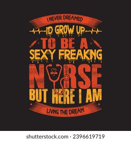 Mom Nurse T-shirts, Nurse T Shirt Design, Funny Nurse T Shirt Designs, t shirt vector design, typography t shirt design,T-shirt, Nurse Shirt,Nurse, Dog Mom 
