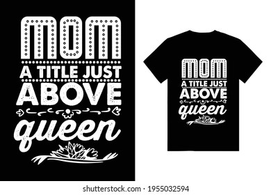 mom Queen Typography T-Shirt Design
