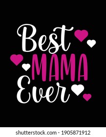 Mom quote design for lovely mom for t-shirt, banner, poster and print item