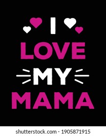 Mom quote design for lovely mom for t-shirt, banner, poster and print item
