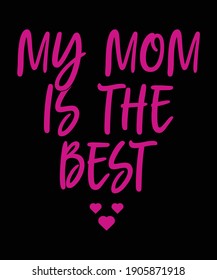 Mom quote design for lovely mom for t-shirt, banner, poster and print item