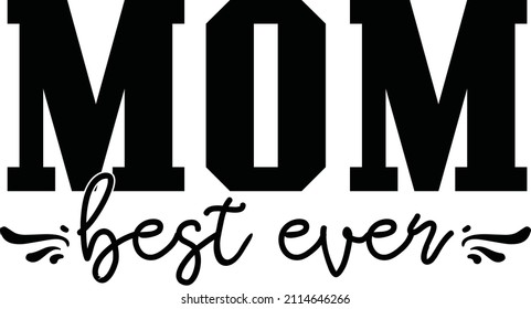 mom quotes design vector illustration on white background EPS. 10