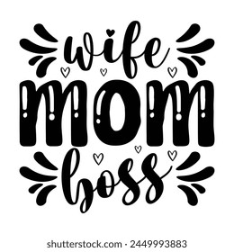 Mom Quotes T-shirt Design Vector Illustration Clipart EPS