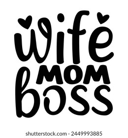 Mom Quotes T-shirt Design Vector Illustration Clipart EPS