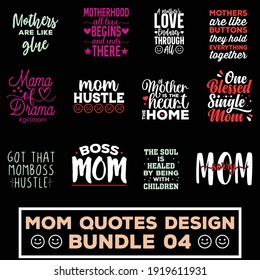Mom quotes typography design collection for print on apparel, t shirts, bags, posters, merch.